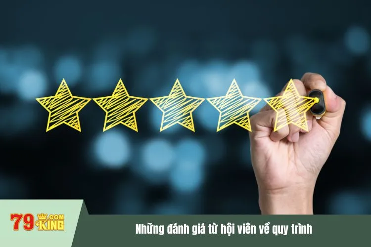 Những đánh giá từ hội viên về quy trình