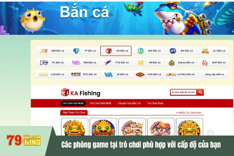 Các phòng game tại trò chơi phù hợp với cấp độ của bạn